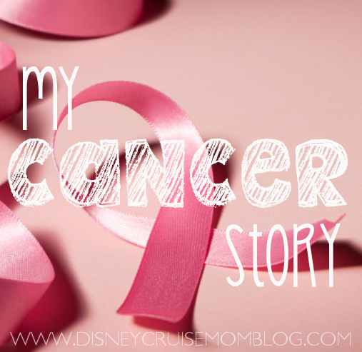 Disney Cruise Mom Blog Cancer Story