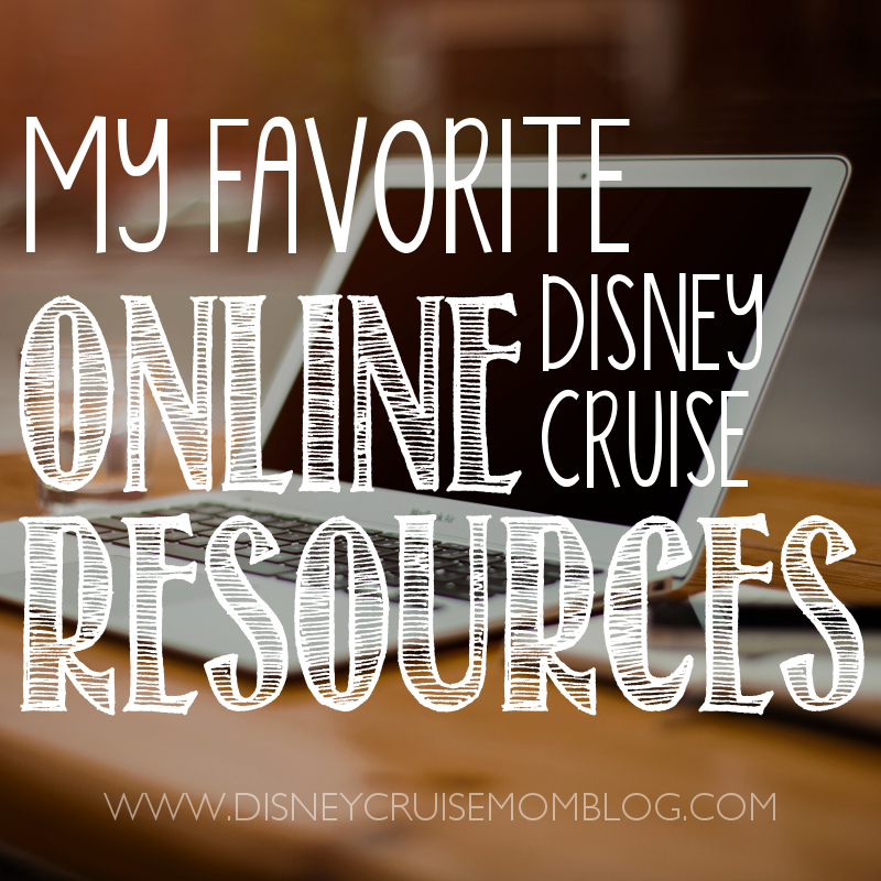 my favorite online disney cruise resources