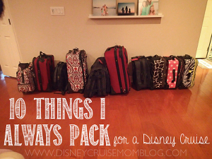 10 things I always pack for a Disney Cruise.