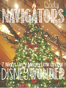 The Navigators for our Very Merrytime Christmas cruise on the Disney Wonder in November 2015