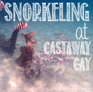 All about snorkeling at Castaway Cay on a Disney Cruise