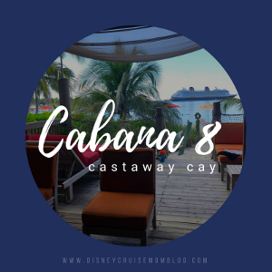 Castaway Cay cabana 8