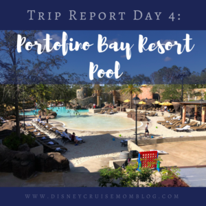Trip Report Day 4: Portofino Bay Pool & a Doctor Visit