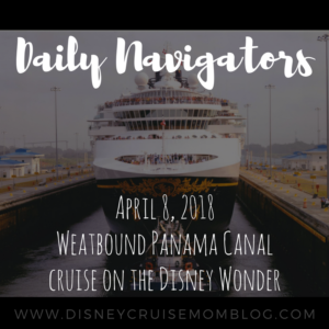 Disney Wonder Panama Canal Navigators