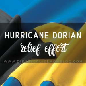 Disney Cruise Mom Blog Dorian Relief Effort
