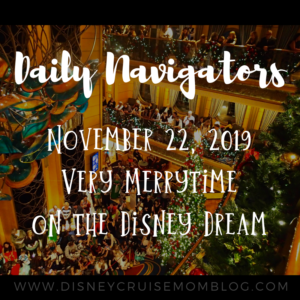 Disney Dream Very Merrytime Christmas Navigators