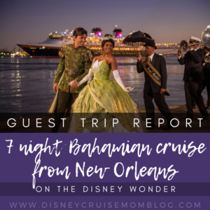 Disney Wonder New Orleans Trip Report