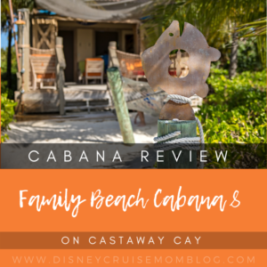 Disney Cruise Castaway Cay Family Beach Cabana 8 Review