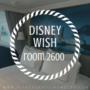 Disney Wish Stateroom 2600 review